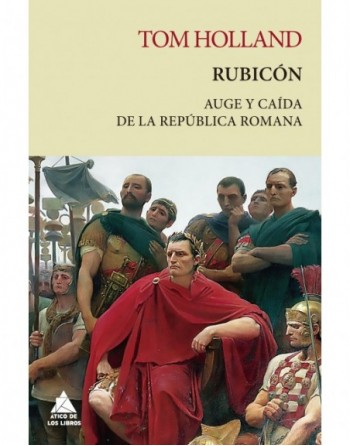 Rubicón. Auge y caída de la...