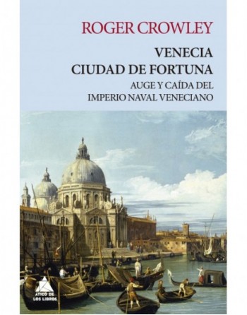Venecia. Ciudad de fortuna